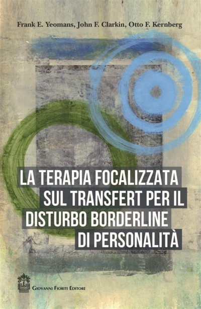 La terapia focalizzata sul transfert per il disturbo borderline di personalit