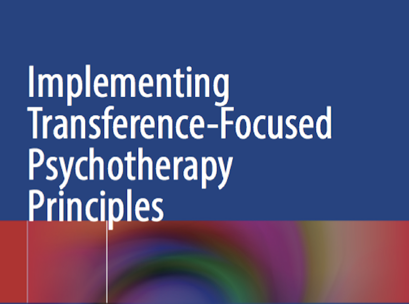 Implementing Transference-Focused Psychotherapy Principles